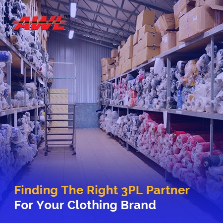 Finding The Right 3PL Partner For Your Clothing Brand
